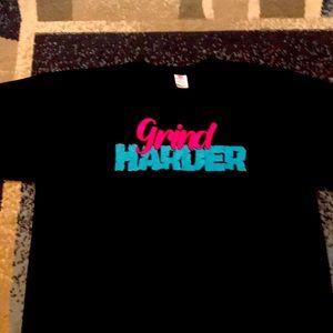 Black T-shirt with Grind harder on the front
